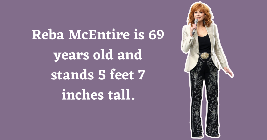Reba McEntire Age and Height