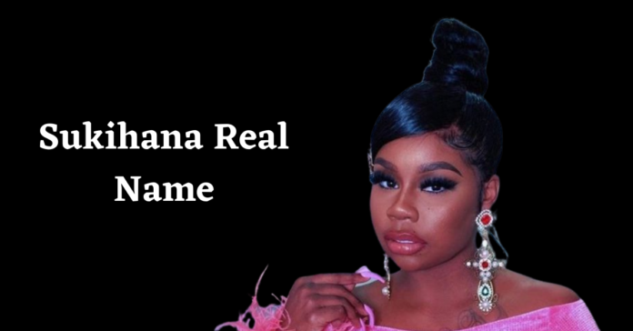Sukihana Real Name